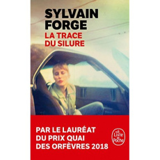 La trace du silure - Forge Sylvain
