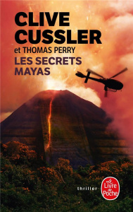 Les secrets Mayas - Cussler Clive ; Perry Thomas ; Vidal Florianne