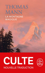La Montagne magique - Mann Thomas ; Oliveira Claire de