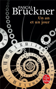 Un an et un jour - Bruckner Pascal