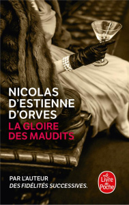 La Gloire des maudits - Estienne d'Orves Nicolas d'