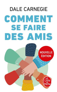 Comment se faire des amis - Carnegie Dale ; Weyne Didier ; Benita Paul ; Montm