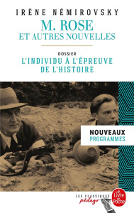 M. Rose et autres nouvelles. Dossier thématique, L'individu à l'épreuve de l'Histoire - Némirovsky Irène ; El Cohen Rhizlaine ; Duroux-Gau