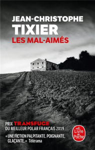 Les Mal-aimés - Tixier Jean-Christophe