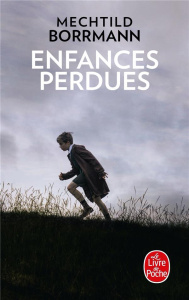 Enfances perdues - Borrmann Mechtild