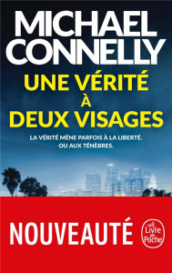 Une vérité à deux visages - Connelly Michael ; Pépin Robert