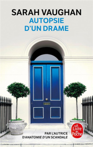 Autopsie d'un drame - Vaughan Sarah ; Delarbre Alice