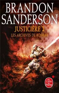 Les archives de Roshar Tome 3 : Justicière. Tome 2 - Sanderson Brandon ; Fazi Mélanie