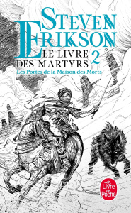 Le Livre des Martyrs Tome 2 : Les Portes de la maison des morts - Erikson Steven ; Merrien Nicolas