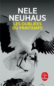 Les oubliées du printemps - Neuhaus Nele ; Landes Elisabeth