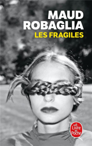 Les Fragiles - Robaglia Maud