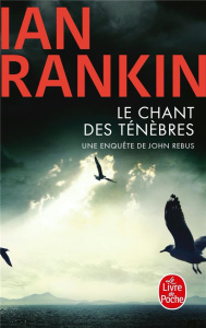 Le chant des ténèbres - Rankin Ian ; Gondrand Fabienne