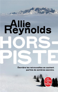 Hors-piste - Reynolds Allie ; Malais Manon