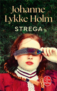 Strega - Lykke Holm Johanne ; Renaud Catherine