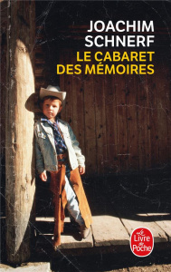 Le cabaret des mémoires - Schnerf Joachim