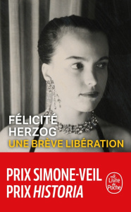 Une brève libération - Herzog Félicité