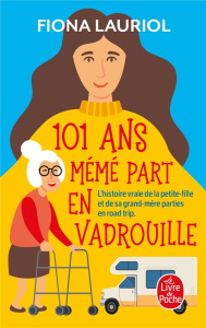 101 ans Mémé part en vadrouille - Lauriol Fiona
