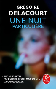 Une nuit particulière - Delacourt Grégoire