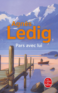 Pars avec lui - Ledig Agnès
