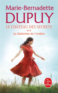Le château des secrets/02/La Ballerine de l'ombre - Dupuy Marie-Bernadette