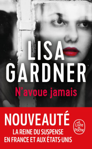 N'avoue jamais - Gardner Lisa ; Deniard Cécile