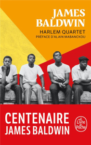 Harlem quartet - Baldwin James ; Besse Christiane ; Mabanckou Alain