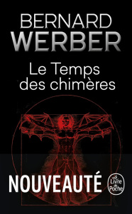 Le Temps des chimères - Werber Bernard