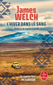 L'Hiver dans le sang - Welch James ; Lederer Michel ; Erdrich Louise