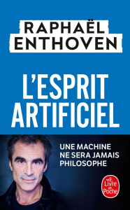 L'esprit artificiel - Enthoven Raphaël