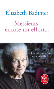 Messieurs, encore un effort... - Badinter Elisabeth