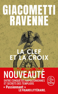 La Clef et la Croix - Giacometti Eric ; Ravenne Jacques