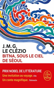 Bitna, sous le ciel de Séoul - Le Clézio Jean-Marie-Gustave