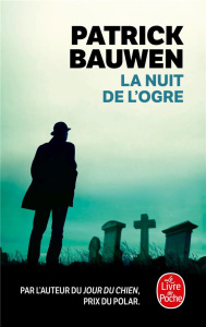 La nuit de l'ogre - Bauwen Patrick
