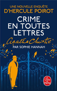 Une nouvelle enquête d'Hercule Poirot : Crime en toutes lettres - Hannah Sophie ; Rosier Valérie ; Christie Agatha
