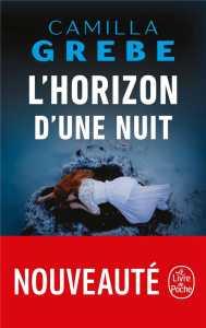 L'horizon d'une nuit - Grebe Camilla ; Postel Anna