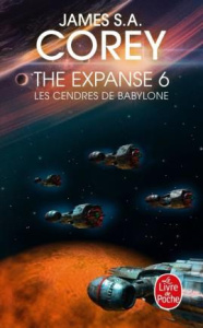 The Expanse Tome 6 : Les Cendres de Babylone - Corey James S. A. ; Urano Yannis
