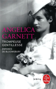 Trompeuse gentillesse. Enfance de Bloomsbury - Garnett Angelica ; Porte Sabine