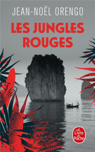 Les jungles rouges - Orengo Jean-Noël
