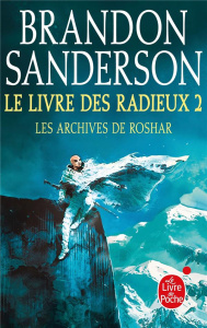 Les archives de Roshar Tome 2 : Le livre des radieux. Tome 2 - Sanderson Brandon ; Fazi Mélanie