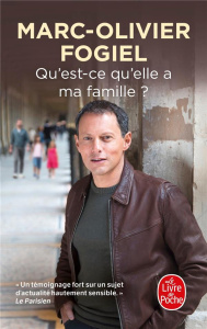 Qu'est-ce qu'elle a ma famille ? - Fogiel Marc-Olivier