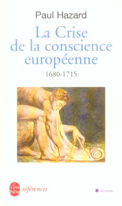 La Crise de la conscience européenne 1680-1715 - Hazard Paul