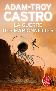 Andrea Cort Tome 3 : La Guerre des Marionnettes - Castro Adam-Troy ; Domis Benoît