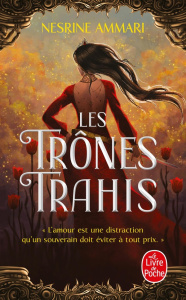 Les Trônes trahis - Ammari Nesrine