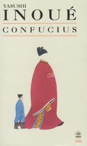 Confucius - Inoué Yasushi