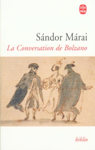La conversation de Bolzano - Márai Sándor ; Zaremba-Huzsvai Natalia ; Zaremba C