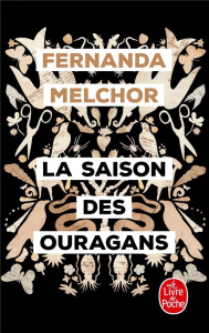 La saison des ouragans - Melchor Fernanda ; Alcoba Laura