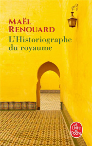 L'Historiographe du royaume - Renouard Maël