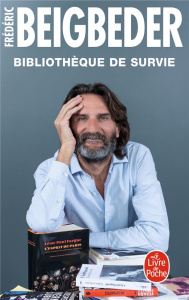 Bibliothèque de survie - Beigbeder Frédéric