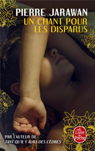 Un chant pour les disparus - Jarawan Pierre ; Véron Nicolas