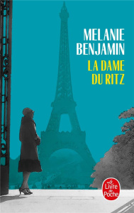 La dame du Ritz - Benjamin Melanie ; Gaillard-Paris Christel